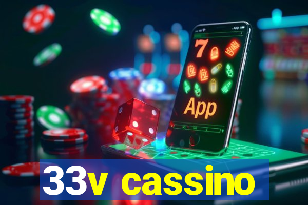 33v cassino